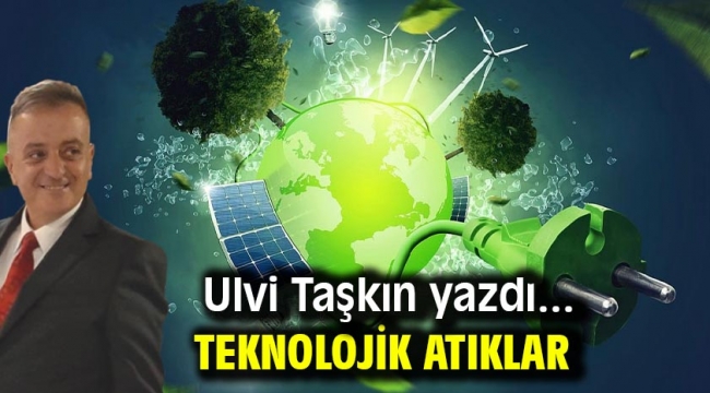 Teknolojik Atıklar