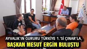Ayvalık'ın Gururu Türkiye 1.'Si Çınar'la, Başkan Mesut Ergin Buluştu