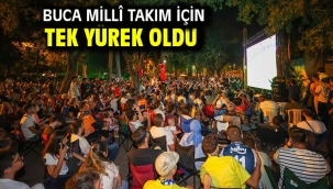 Buca millî takım için tek yürek oldu