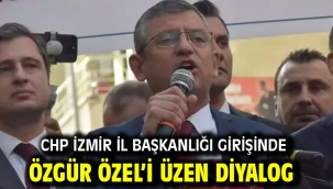 CHP İzmir İl Başkanlığı girişinde Özgür Özel'i üzen diyalog