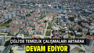 Çiğli'de Temizlik Çalışmaları Artarak Devam Ediyor