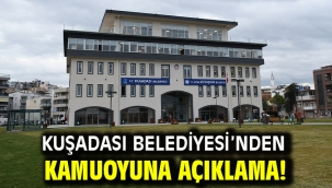 Kuşadası Belediyesi'nden Kamuoyuna Açıklama!
