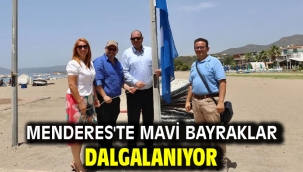 Menderes'te Mavi Bayraklar Dalgalanıyor