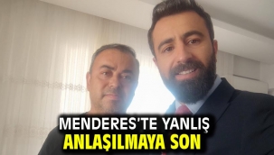 Menderes'te Yanlış Anlaşılmaya Son