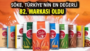 SÖKE, TÜRKİYE'NİN EN DEĞERLİ 82. MARKASI OLDU