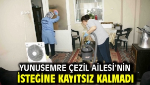 Yunusemre Çezil Ailesi'nin İsteğine Kayıtsız Kalmadı