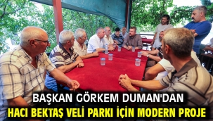 Başkan Görkem Duman'dan Hacı Bektaş Veli Parkı için modern proje