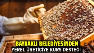  Bayraklı Belediyesinden yerel üreticiye kurs desteği