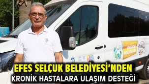 Efes Selçuk Belediyesi'nden kronik hastalara ulaşım desteği