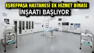 Eşrefpaşa Hastanesi ek hizmet binası inşaatı başlıyor