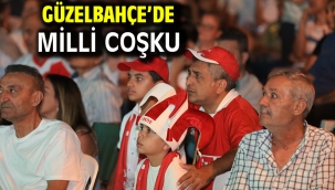 Güzelbahçe'de Milli Coşku