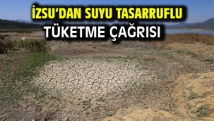 İZSU'dan suyu tasarruflu tüketme çağrısı