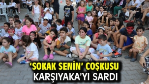'Sokak Senin' coşkusu Karşıyaka'yı sardı
