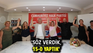 'Söz verdik, 15-0 Yaptık'