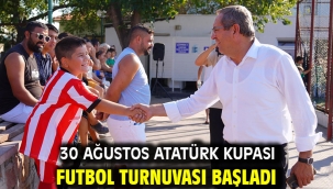 30 Ağustos Atatürk Kupası Futbol Turnuvası Başladı