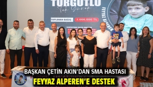 Başkan Çetin Akın'dan SMA Hastası Feyyaz Alperen'e Destek