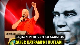 Başkan Pehlivan 30 Ağustos Zafer Bayramı'nı kutladı