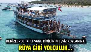 Denizlerde iki efsane! Dikili'nin eşsiz koylarına rüya gibi yolculuk... 