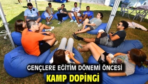 Gençlere eğitim dönemi öncesi kamp dopingi