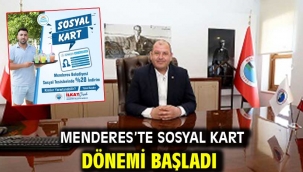 Menderes'te Sosyal Kart Dönemi Başladı