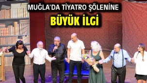 Muğla'da Tiyatro Şölenine Büyük İlgi