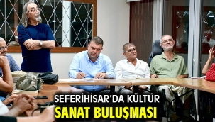 Seferihisar'da kültür sanat buluşması