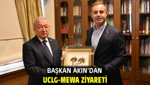 Başkan Akın'dan UCLG-MEWA ziyareti