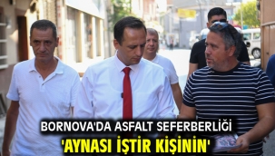 Bornova'da asfalt seferberliği 'Aynası iştir kişinin'