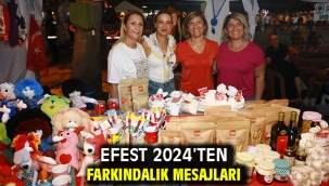 EFEST 2024'ten Farkındalık Mesajları
