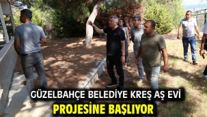 Güzelbahçe Belediye Kreş Aş Evi projesine başlıyor