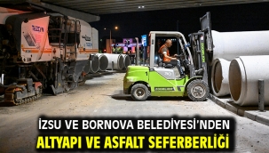 İZSU ve Bornova Belediyesi'nden altyapı ve asfalt seferberliği