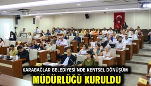 Karabağlar Belediyesi'nde Kentsel Dönüşüm Müdürlüğü kuruldu