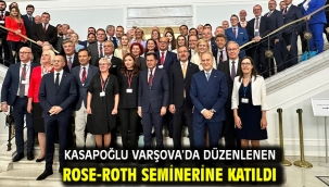 KASAPOĞLU VARŞOVA'DA DÜZENLENEN ROSE-ROTH SEMİNERİNE KATILDI