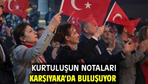 Kurtuluşun notaları Karşıyaka'da buluşuyor!
