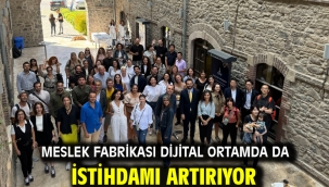 Meslek Fabrikası dijital ortamda da istihdamı artırıyor