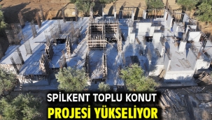 Spilkent Toplu Konut Projesi Yükseliyor
