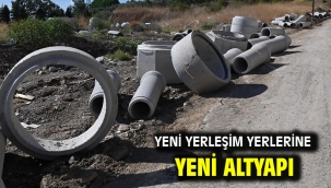 Yeni Yerleşim Yerlerine Yeni Altyapı