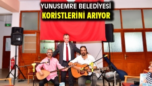 Yunusemre Belediyesi Koristlerini Arıyor