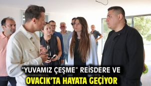 "Yuvamız Çeşme" Reisdere Ve Ovacık'ta Hayata Geçiyor