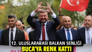 12. Uluslararası Balkan Şenliği Buca'ya renk kattı