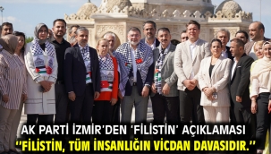 AK Parti İzmir'den 'Filistin' açıklaması ''Filistin, tüm insanlığın vicdan davasıdır.''