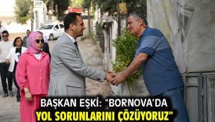 Başkan Eşki: "Bornova'da yol sorunlarını çözüyoruz"