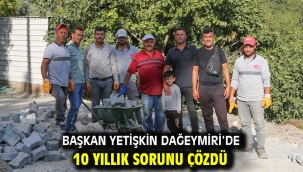 Başkan Yetişkin Dağeymiri'de 10 Yıllık Sorunu Çözdü