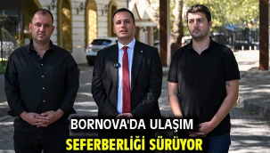 Bornova'da ulaşım seferberliği sürüyor