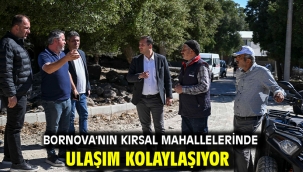 Bornova'nın kırsal mahallelerinde ulaşım kolaylaşıyor