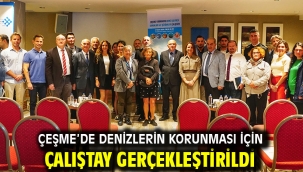 Çeşme'de denizlerin korunması için çalıştay gerçekleştirildi 