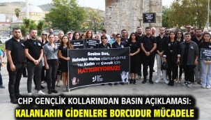 CHP GENÇLİK KOLLARINDAN BASIN AÇIKLAMASI: KALANLARIN GİDENLERE BORCUDUR MÜCADELE