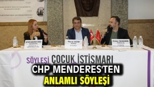 CHP Menderes'ten Anlamlı Söyleşi