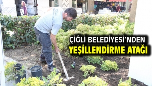 Çiğli Belediyesi'nden Yeşillendirme Atağı