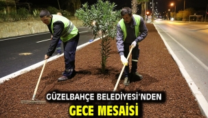 Güzelbahçe Belediyesi'nden Gece Mesaisi